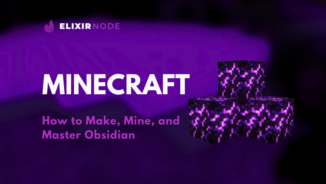 How to Make, Mine, and Master Obsidian in Minecraft Background