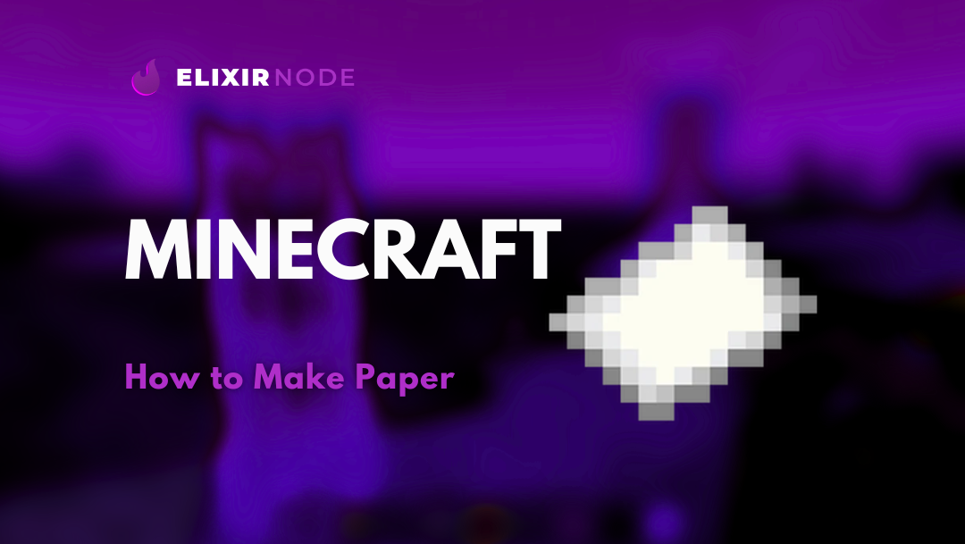 How to Make Paper in Minecraft Background