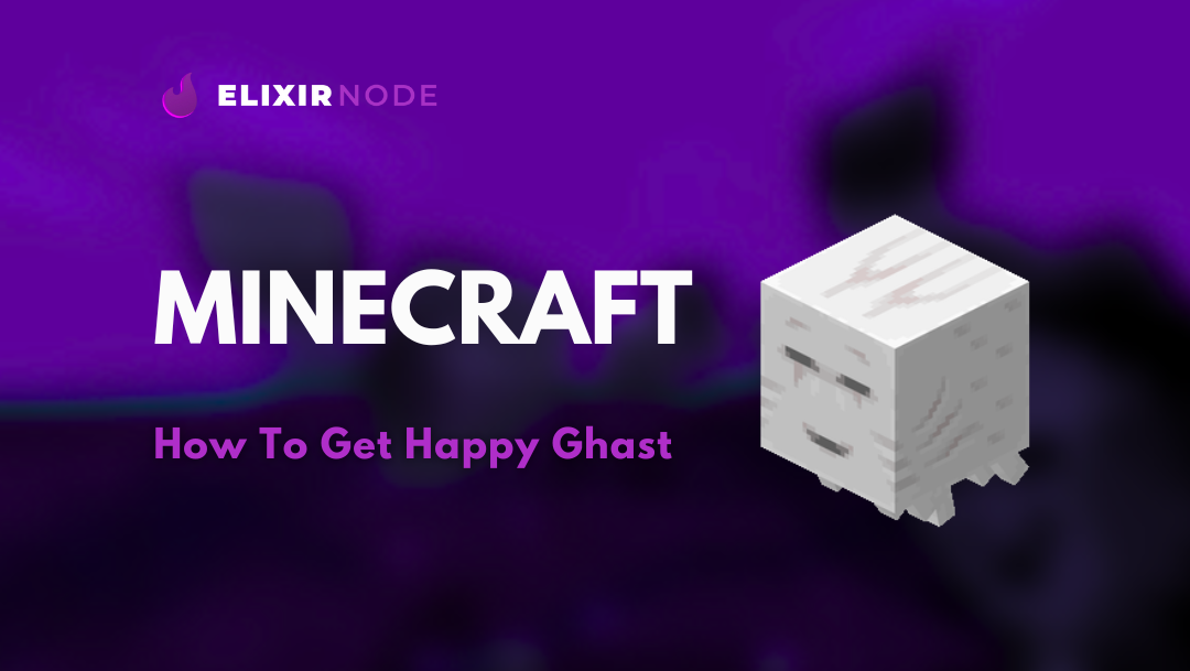 How To Get A Happy Ghast In Minecraft