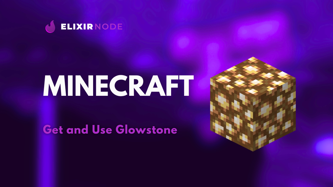 How to Get and Use Glowstone in Minecraft Background