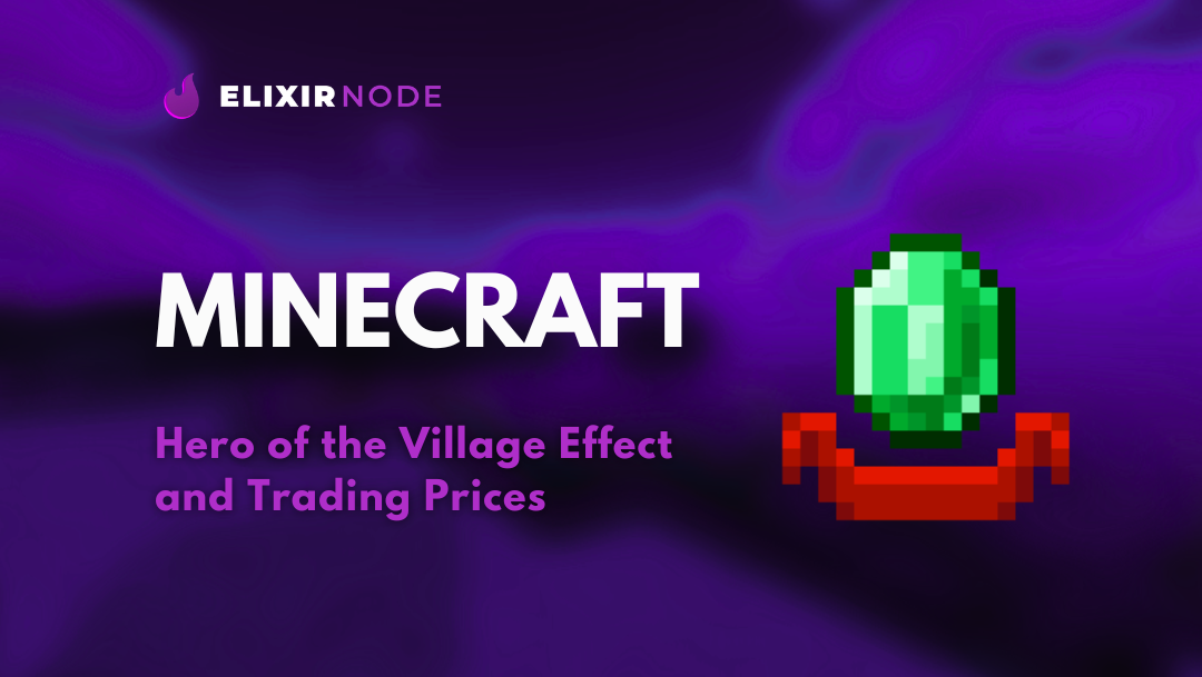 Understanding the Hero of the Village Effect and Trading Prices Background