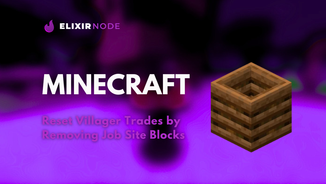 How to Reset Villager Trades by Removing Job Site Blocks