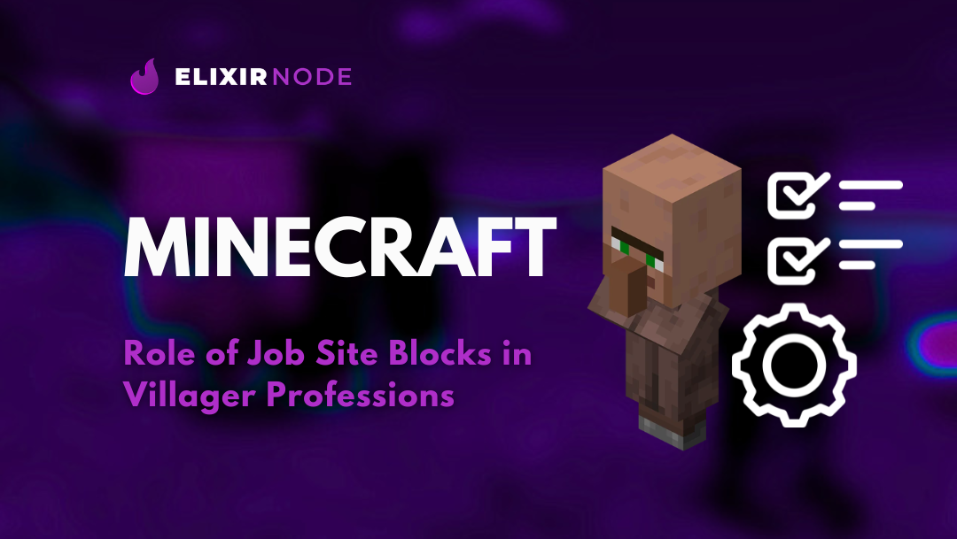 The Role of Job Site Blocks in Villager Professions Background