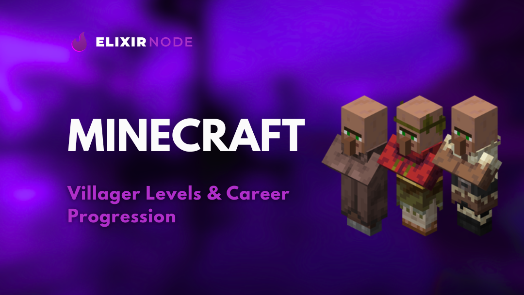 The Complete Guide to Villager Levels and Career Progression Background
