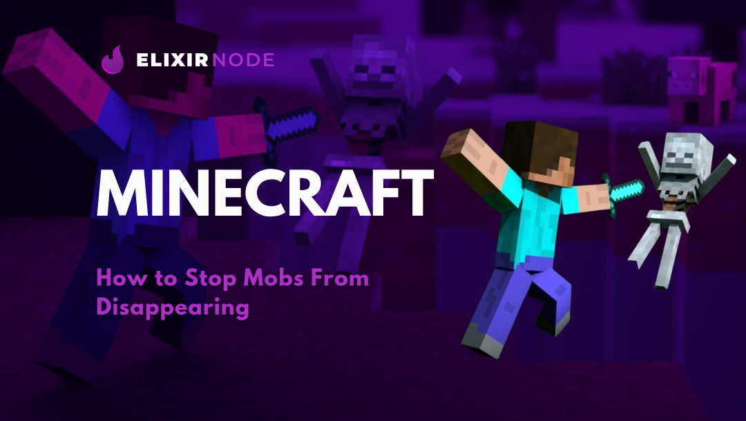 How to Stop Mobs From Disappearing in Minecraft: The Complete Guide Background