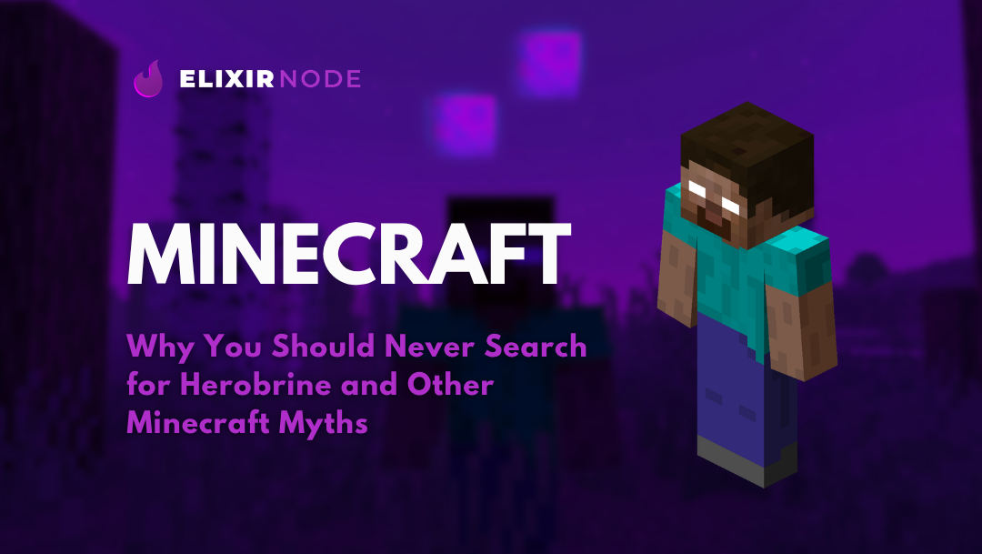 Why You Should Never Search for Herobrine and Other Minecraft Myths Background